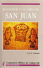 Comentario Biblico de Collegeville NT Volume 4: El Evangelio y Las Cartas de San Juan = The Gospel According to John