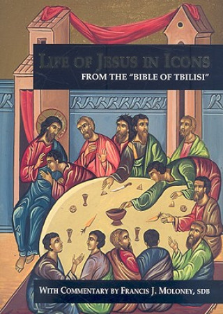 The Life of Jesus in Icons: From the 