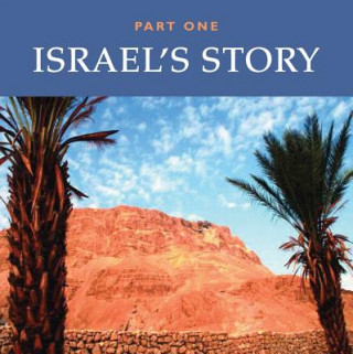 Israel's Story: Part One