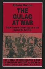 The Gulag at War: Stalin's Forced Labour System in the Light of the Archives