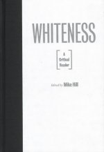 Whiteness: A Critical Reader