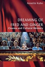 Dreaming of Fred and Ginger: Cinema and Cultural Memory