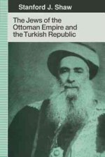 The Jews of the Ottoman Empire and the Turkish Republic