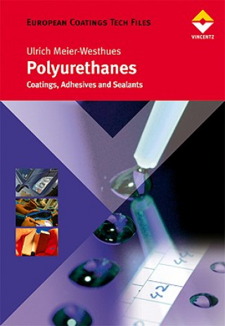 Polyurethanes: Coatings, Adhesives and Sealants