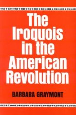 The Iroquois in the American Revolution