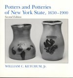 Potters and Potteries of New York State, 1650-1900