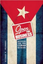 Open for Business: Building the New Cuban Economy