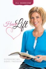 Heartlift: Experiencing God's Freedom