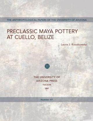 Preclassic Maya Pottery at Cuello, Belize