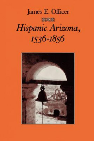 Hispanic Arizona, 1536-1856