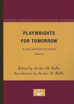 Playwrights for Tomorrow, Volume 6: A Collection of Plays