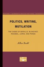 Politics, Writing, Mutilation