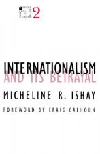 Internationalism and Its Betrayal (Minnesota Archive Editions)