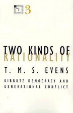 Two Kinds of Rationality: Kibbutz Democracy and Generational Conflict (Minnesota Archive Editions)