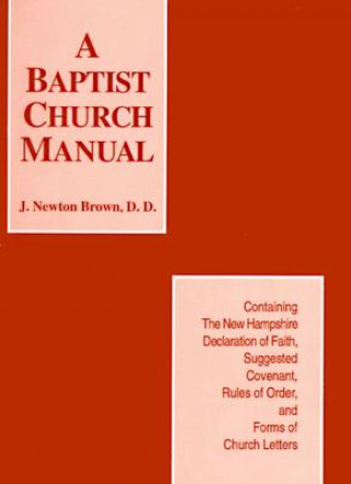 The Baptist Church Manual