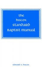 The Hiscox Standard Baptist Manual