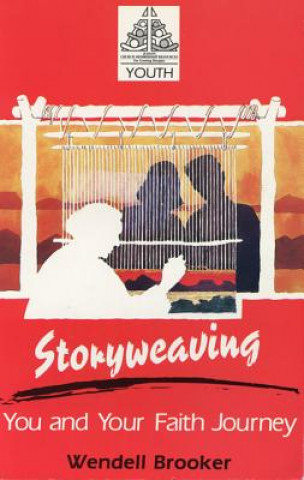 Storyweaving: You and Your Faith Journey