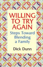 Willing to Try Again: Steps Toward Blending a Family