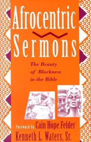 Afrocentric Sermons: The Beauty of Blackness in the Bible