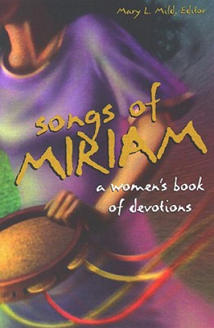 Songs of Miriam: A Women's Book of Devotions