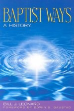 Baptist Ways: A History
