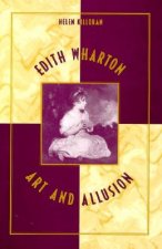 Edith Wharton: Art and Allusion