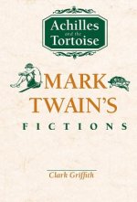 Achilles and the Tortoise: Mark Twain's Fictions