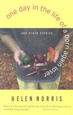One Day in the Life of a Born Again Loser and Other Stories