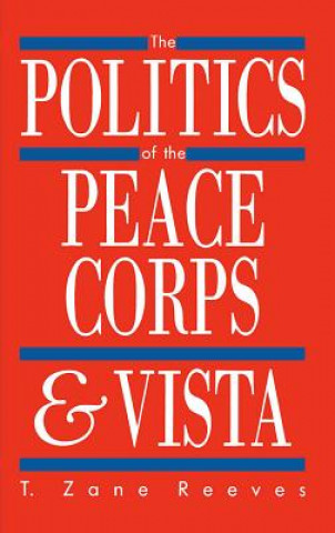 Politics of the Peace Corps and VISTA