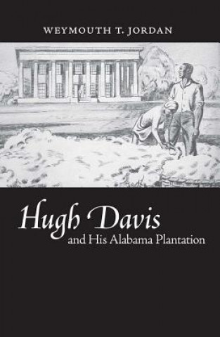 Hugh Davis and His Alabama Plantation