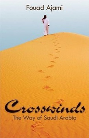 Crosswinds: The Way of Saudi Arabia