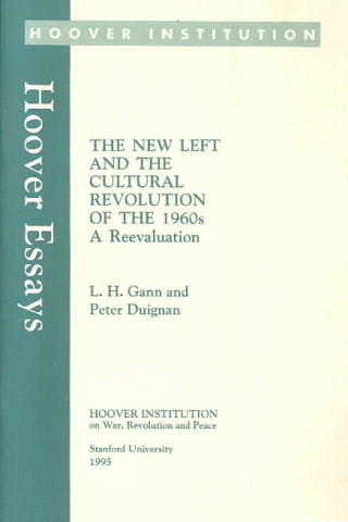 The New Left and the Cultural Revolution of the 1960s: A Reevaluation