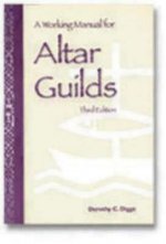Working Manual for Altar Guilds
