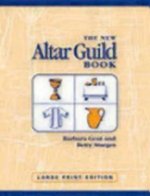 New Altar Guild Book Large Print Edition
