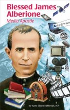 Blessed James Alberione (Ess): Media Apostle