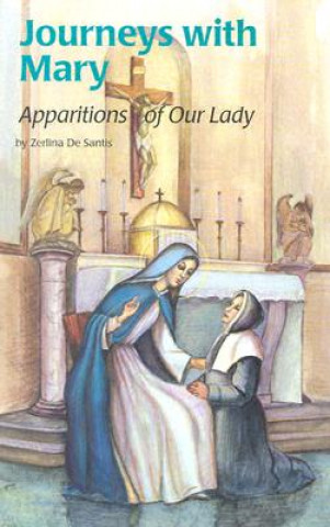 Journeys with Mary: Apparitions of Mary