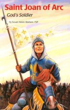 Saint Joan of Arc: God's Soldier