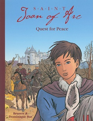 Saint Joan of Arc: Quest for Peace