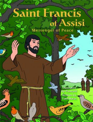 Saint Francis of Assisi: Messenger of Peace