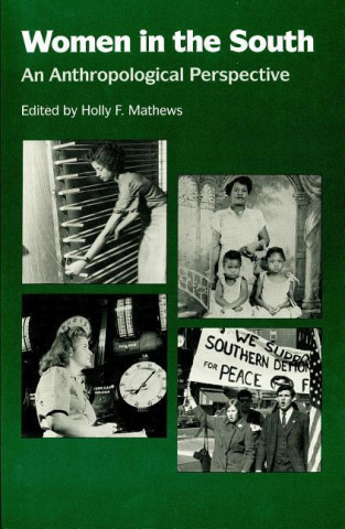 Women in the South: An Anthropological Perspective