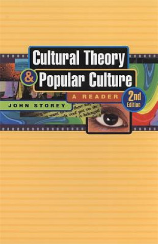 Cultural Theory and Popular Culture: A Reader