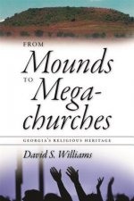 From Mounds to Megachurches