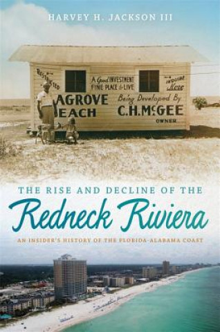 Rise and Decline of the Redneck Riviera