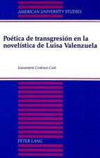 Poetica de Transgresion en la Novelistica De Luisa Valenzuela