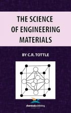 The Science of Engineering Materials