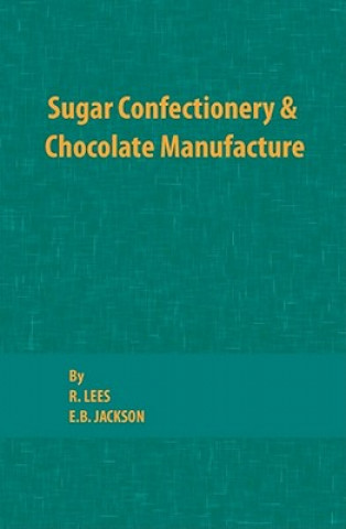 Sugar Confectionery and Chocolate Manufacture