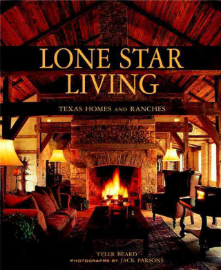 Lone Star Living: Texas Homes and Ranches