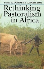 Rethinking Pastoralism in Africa: Gender, Culture, and Myth of Patriarchal Pastoralist