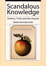 Scandalous Knowledge: Science, Truth and the Human