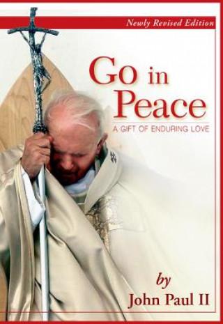 Go in Peace: A Gift of Enduring Love